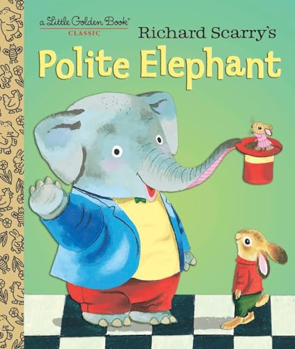 Richard Scarry's Polite Elephant (Little Golden Book)