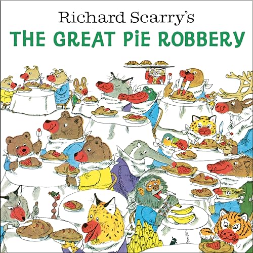 Richard Scarry's The Great Pie Robbery von Random House Books for Young Readers