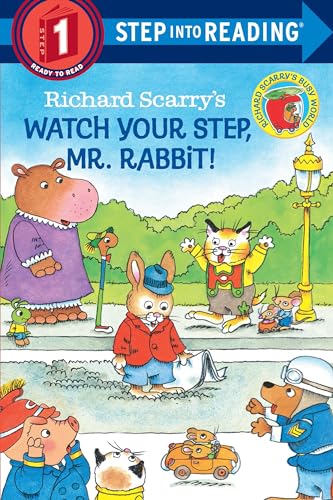 Richard Scarry's Watch Your Step, Mr. Rabbit! (Step into Reading)