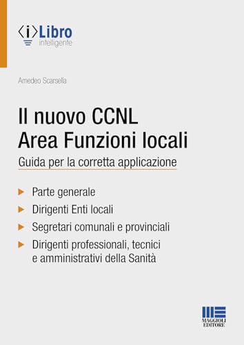 Il nuovo CCNL area funzioni locali. Guida per la corretta applicazione (Progetto ente locale) von Maggioli Editore