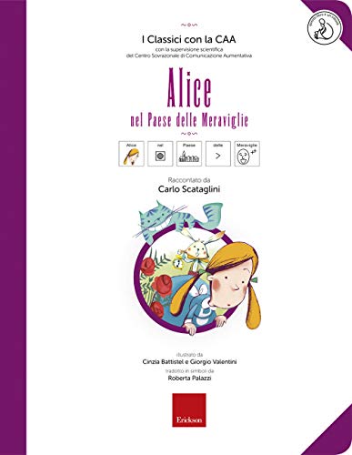 Alice nel paese delle meraviglie. Con ebook (I classici con la CAA)