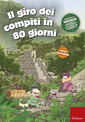 Il giro dei compiti in 80 giorni. Per la 4ª classe elementare (I materiali)