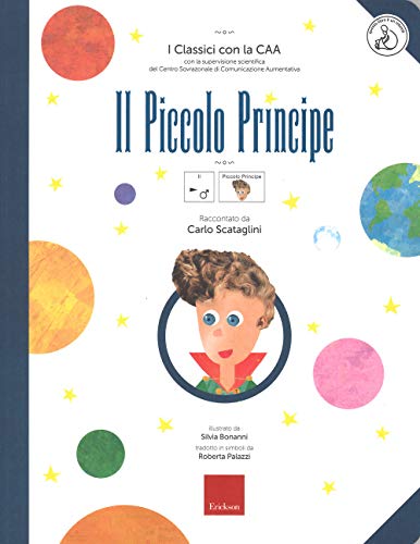 Il piccolo principe. Ediz. a colori. Con Contenuto digitale per download e accesso online (I classici con la CAA) von Erickson