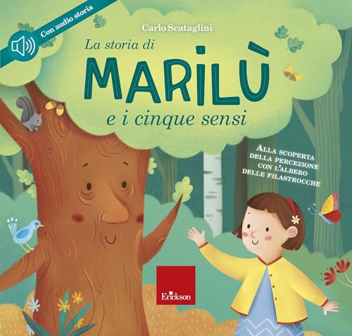 La storia di Marilù e i 5 sensi. Ediz. a colori. Con CD Audio (Narrativa) von Erickson