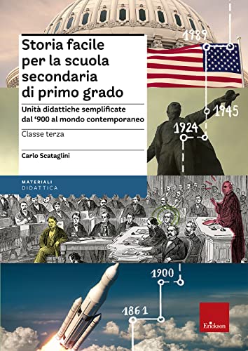 Storia facile per la scuola secondaria di primo grado. Unità didattiche semplificate dal '900 al mondo contemporaneo. Classe terza. Con 5 Cartelloni. ... per accesso online. Con Adesivi (I materiali)