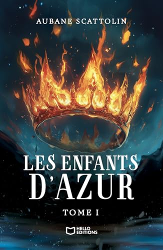 Les Enfants d'Azur - Tome I von HELLO EDITIONS