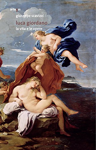 Luca Giordano. La vita e le opere von Arte'm