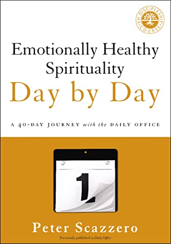 Emotionally Healthy Spirituality Day by Day: A 40-Day Journey with the Daily Office von HarperCollins