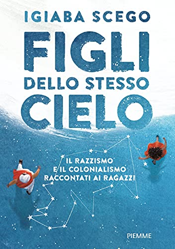 Figli dello stesso cielo.Il colonialismo raccontato ai ragazzi (One shot)