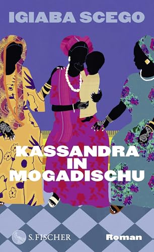 Kassandra in Mogadischu: Roman