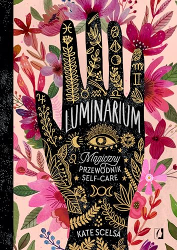 Luminarium: Magiczny przewodnik self-care