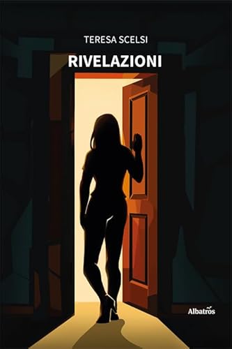 Rivelazioni (Nuove voci. Strade) von Gruppo Albatros Il Filo