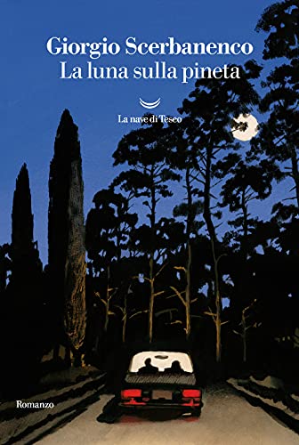 La luna sulla pineta (Oceani) von La nave di Teseo