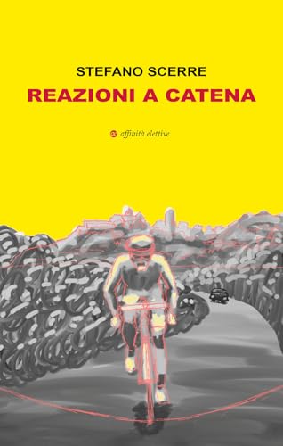 Reazioni a catena (Narrativa) von Affinità Elettive Edizioni