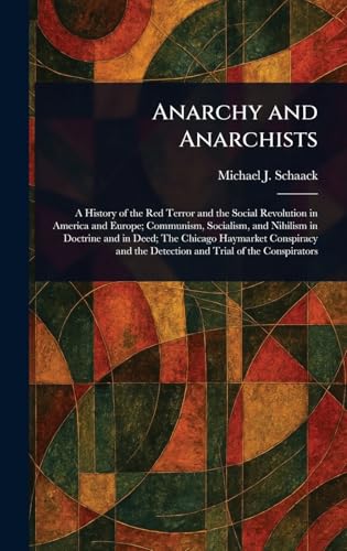 Anarchy and Anarchists von Anson Street Press