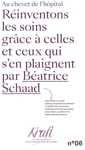 RÉINVENTONS LES SOINS GRÂCE À CELLES ET CEUX QUI S´EN PLAIGNENT (Kraft) von GEORG