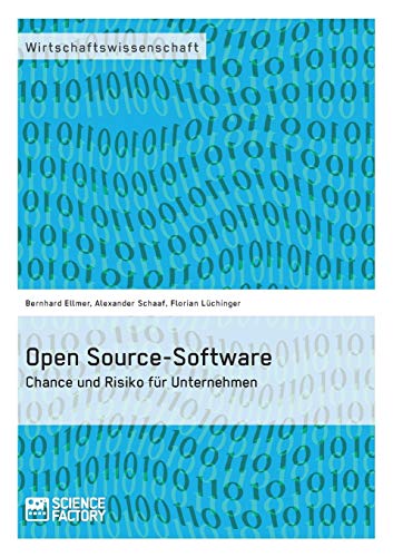 Open Source-Software. Chance und Risiko für Unternehmen von Science Factory