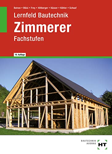 Lernfeld Bautechnik Zimmerer: Fachstufen