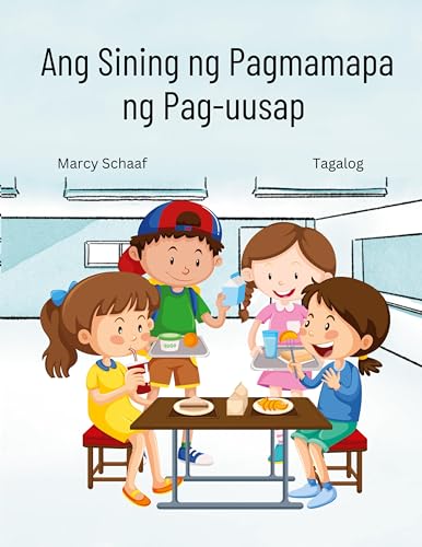 Ang Sining ng Pagmamapa ng Pag-uusap (Tagalog) The Art of Conversation Mapping von Children
