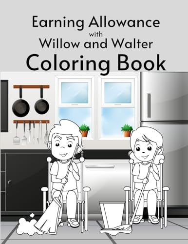 Earning Allowance with Willow and Walter Coloring Book von Children