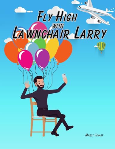Fly High with Lawnchair Larry Fly High with Lawnchair Larry von Children