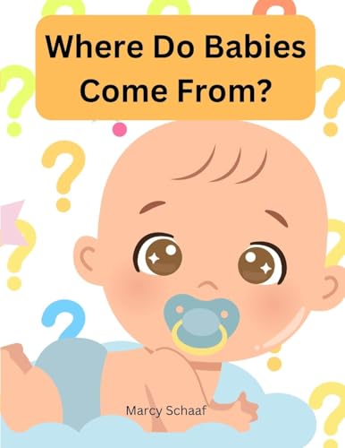 Where Do Babies Come From? von Children