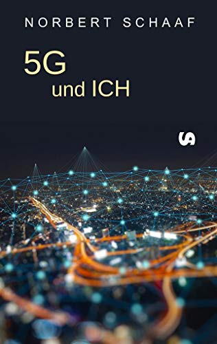 5G und ICH von Buchverlag Andrea Stangl