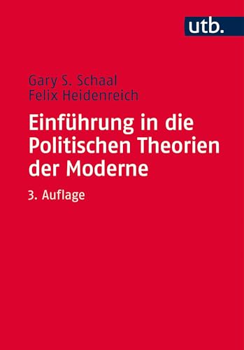 Einführung in die Politischen Theorien der Moderne von UTB GmbH