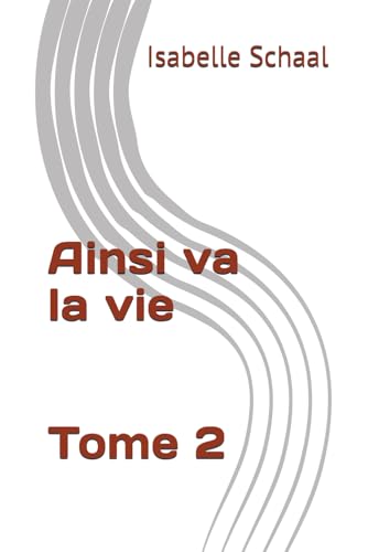 Ainsi va la vie von Independently published