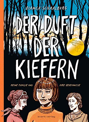 Der Duft der Kiefern: Nominiert für den Deutschen Jugendliteraturpreis 2022 von der Kritikerjury in der Sparte Sachbuch