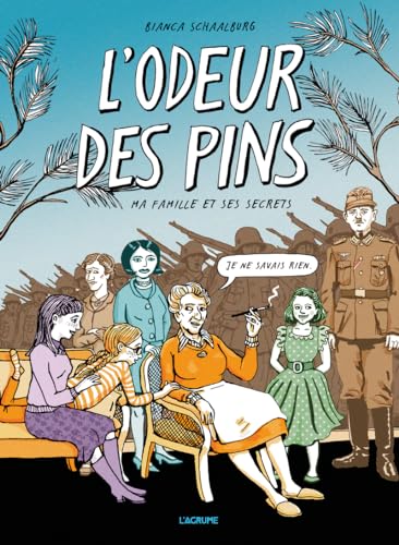 L'odeur des pins - Ma famille et ses secrets