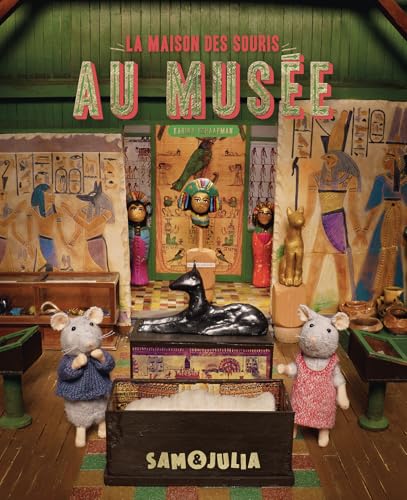 La maison des souris - Sam et Julia au musée von GALL JEUN GIBOU