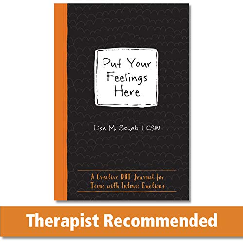 Put Your Feelings Here: A Creative DBT Journal for Teens with Intense Emotions (Instant Help Guided Journal for Teens) von Instant Help