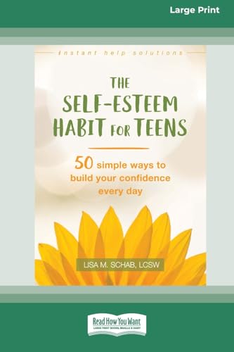 Self-Esteem Habit for Teens: 50 Simple Ways to Build Your Confidence Every Day (16pt Large Print Format) von ReadHowYouWant