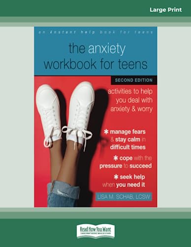 The Anxiety Workbook for Teens (Second Edition): Activities to Help You Deal with Anxiety and Worry