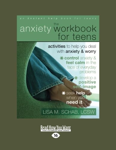 The Anxiety Workbook for Teens: Activities to help you deal with Anxiety & Worry