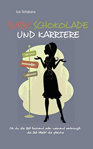 Baby, Schokolade und Karriere: Ob du die Zeit lachend oder weinend verbringst...die Zeit bleibt die gleiche Baby, Schokolade und Karriere: Ob du die Zeit lachend oder weinend verbringst...die Zeit bleibt die gleiche von TWENTYSIX