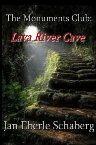 The Monuments Club: Lava River Cave von Heritage Publishing.US