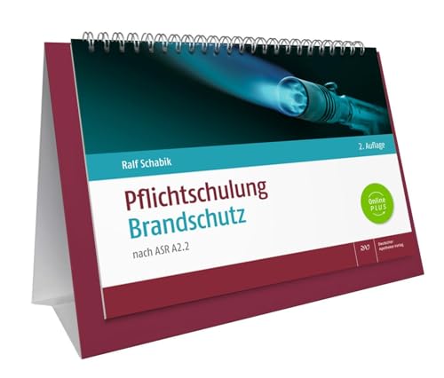 Pflichtschulung Brandschutz: nach ASR A2.2 Pflichtschulung Brandschutz: nach ASR A2.2 von Deutscher Apotheker Vlg