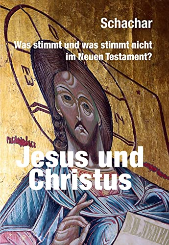 Jesus und Christus: Was stimmt und was stimmt nicht im Neuen Testament? (verlag am park) von Edition Ost Im Verlag Das