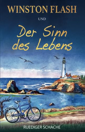 Winston Flash und der Sinn des Lebens von Hillhouse Verlag