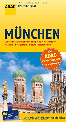 ADAC Reiseführer plus München: mit Maxi-Faltkarte zum Herausnehmen