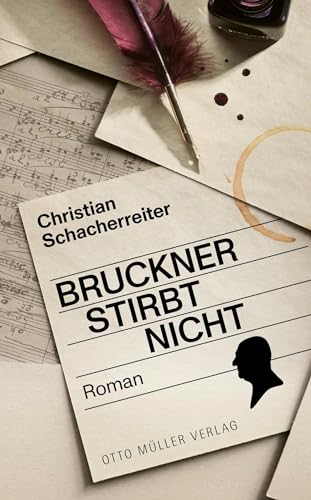 Bruckner stirbt nicht von Otto Müller Verlag GmbH