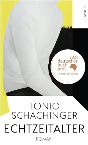 Echtzeitalter: Roman | Deutscher Buchpreis 2023 von Rowohlt Verlag GmbH