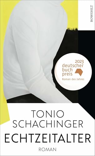 Echtzeitalter: Roman | Deutscher Buchpreis 2023 von Rowohlt Verlag GmbH