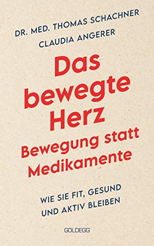 Das bewegte Herz. Bewegung statt Medikamente. Wie Sie fit, gesund und aktiv blei-ben. Sport als Medizin: das Herz stärken und Arthrosen vorbeugen. ... Metho-den für mehr körperliches Wohlbefinden.