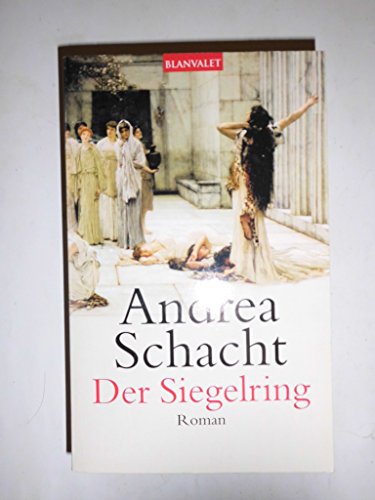 Der Siegelring: Roman Der Siegelring: Roman
