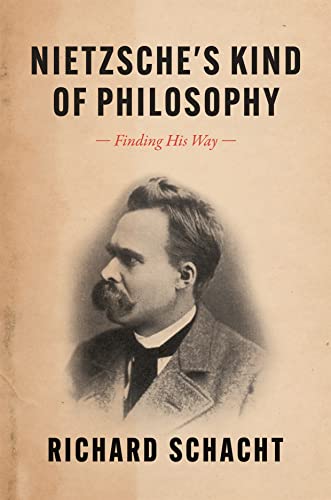 Nietzsche's Kind of Philosophy: Finding His Way von University of Chicago Press