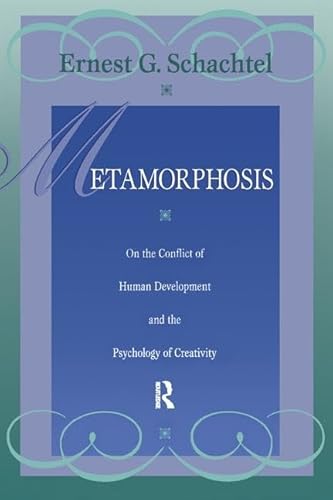 Metamorphosis: On the Conflict of Human Development and the Psychology of Creativity von Routledge
