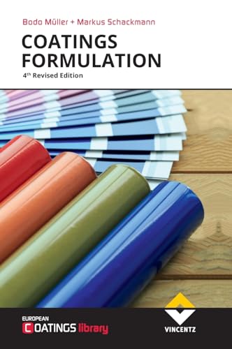 Coatings Formulation: 4th Revised Edition von Vincentz Network